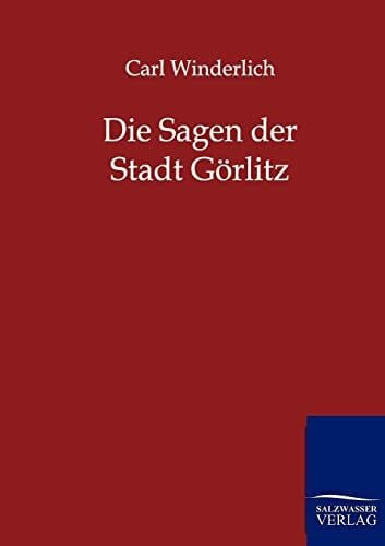 Die Sagen der Stadt Görlitz