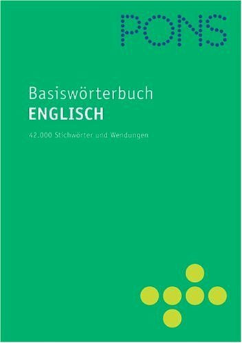 PONS Basiswörterbuch Englisch. Englisch-Deutsch /Deutsch-Englisch