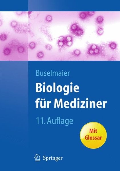 Biologie für Mediziner (Springer-Lehrbuch)