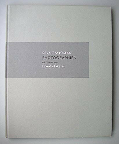 Silke Grossmann. Photographien