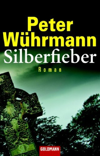 Silberfieber: Roman: Roman. Originalausgabe