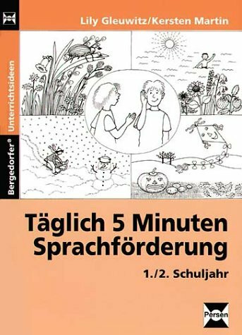 Täglich 5 Minuten Sprachförderung: 1./2. Schuljahr (Bergedorfer Unterrichtsideen)