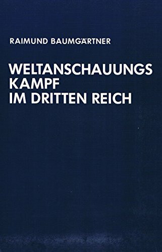 Weltanschauungskampf im Dritten Reich. Die Auseinandersetzung der Kirchen mit Alfred Rosenberg