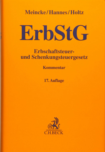 Erbschaftsteuer- und Schenkungsteuergesetz (Gelbe Erläuterungsbücher)