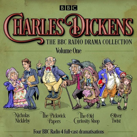 Charles Dickens - The BBC Radio Drama Collection Volume 1
