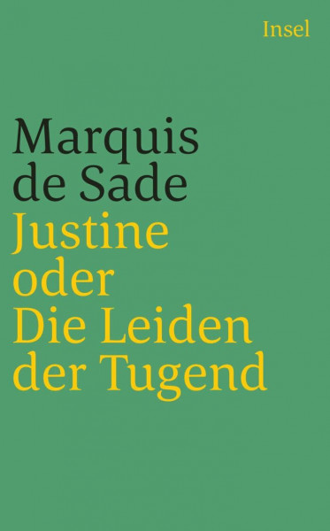 Justine oder Die Leiden der Tugend: Roman aus dem Jahre 1797 (insel taschenbuch)