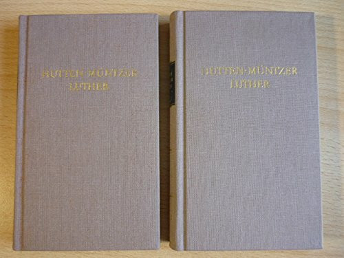 Hutten, Müntzer, Luther; Werke in zwei Bänden