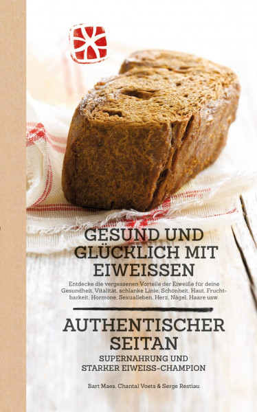 Gesund und glücklich mit Eiweissen: Authentischer seitan