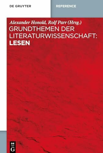 Grundthemen der Literaturwissenschaft: Lesen
