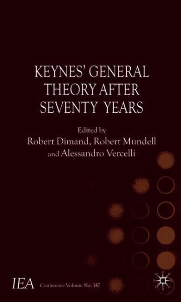 Keynes's General Theory After Seventy Years