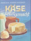 Käse selbstgemacht: Die Kunst der Käse-Zubereitung