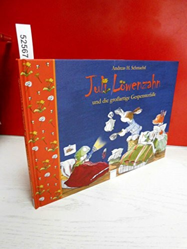 Juli Löwenzahn und die großartige Gespensterfalle