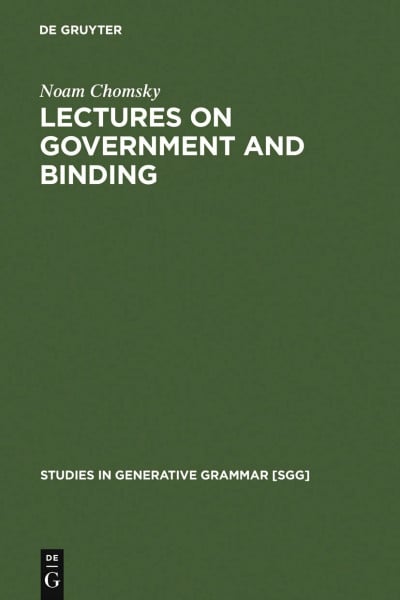 Lectures on Government and Binding: The Pisa Lectures (Studies in Generative Grammar [SGG], 9)