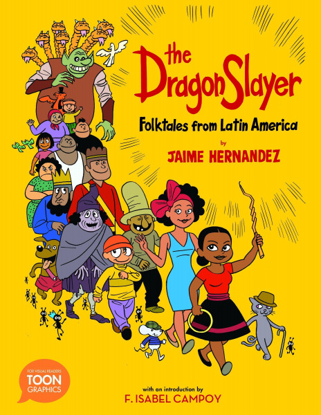 The Dragon Slayer: Folktales from Latin America: A Toon Graphic