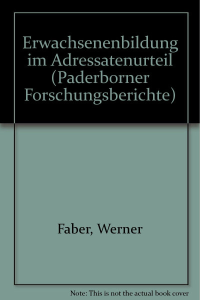 Erwachsenenbildung im Adressatenurteil.