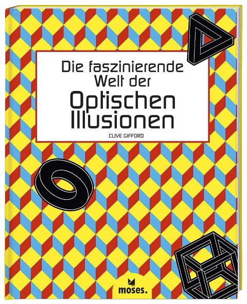 Die faszinierende Welt der Optischen Illusionen