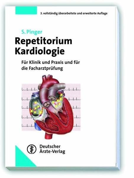 Repetitorium Kardiologie: Für Klinik, Praxis und Facharztprüfung