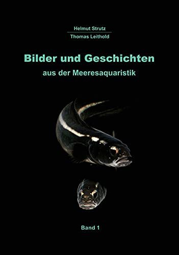 Bilder und Geschichten aus der Meeresaquaristik