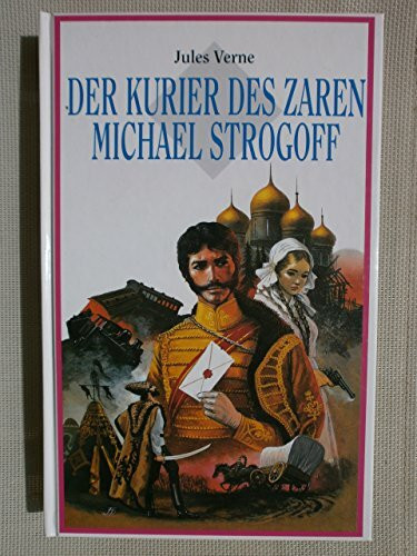 Der Kurier des Zaren Michael Strogoff