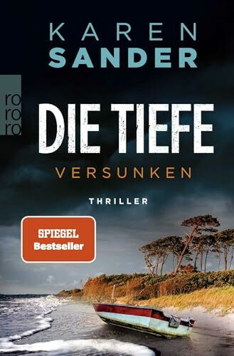 Die Tiefe: Versunken: Thriller (Engelhardt & Krieger ermitteln, Band 7)