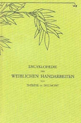 Encyklopaedie der weiblichen Handarbeiten