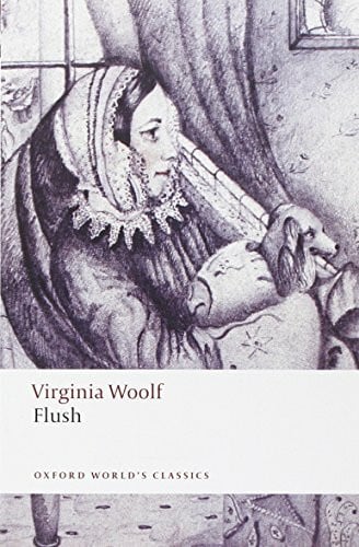 Flush: Ed. with an Introduction and Notes by Kate Flint (Oxford World’s Classics)