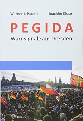 PEGIDA: Warnsignale aus Dresden (Social Coherence Studies)