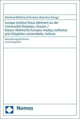 Europa-Institut Klaus Mehnert an der Universität Klaipeda, Litauen / Klauso Mehnerto Europos studiju institutas prie Klaipedos universiteto, Lietuva