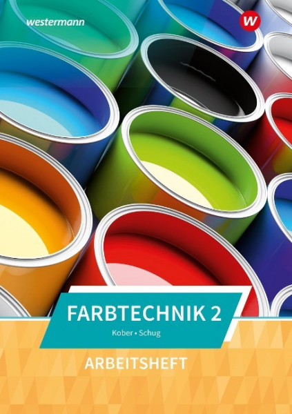 Farbtechnik 2. Arbeitsheft