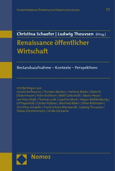 Renaissance öffentlicher Wirtschaft: Bestandsaufnahme - Kontexte - Perspektiven (Schriftenreihe der Gesellschaft für öffentliche Wirtschaft und Gemeinwirtschaft)