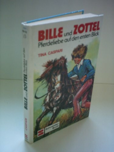 Bille und Zottel, Bd.1, Pferdeliebe auf den ersten Blick