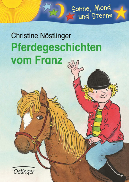 Pferdegeschichten vom Franz: Sonne, Mond und Sterne. 2./3. Klasse