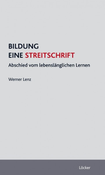 Bildung - eine Streitschrift