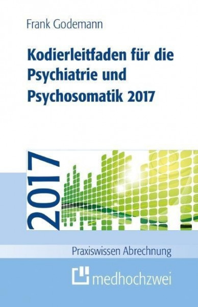 Kodierleitfaden für die Psychiatrie und Psychosomatik 2017