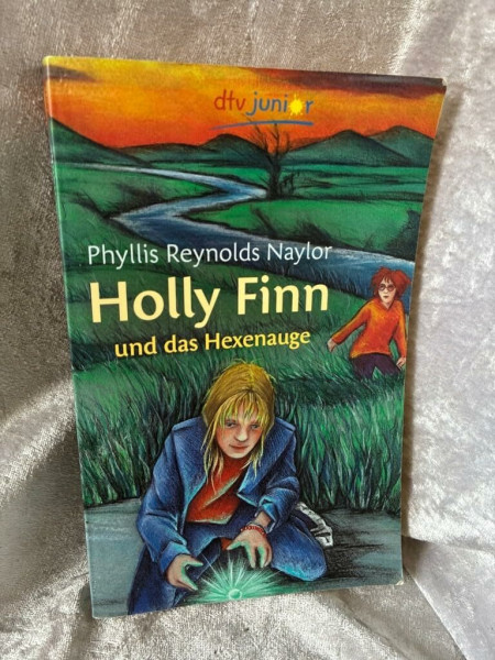 Holly Finn und das Hexenauge (dtv junior)