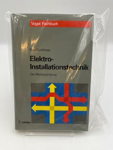 Elektro-Installationstechnik (Die Meisterprüfung)
