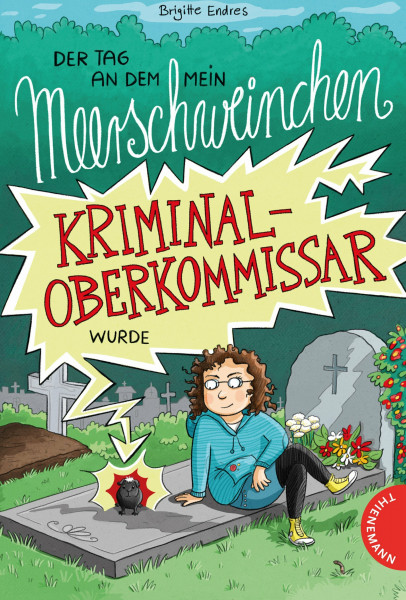 Der Tag, an dem mein Meerschweinchen Kriminaloberkommissar wurde
