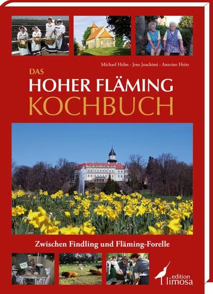 Das Hoher Fläming Kochbuch: Zwischen Findling und Fläming-Forelle