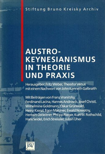 Austrokeynesianismus in Theorie und Praxis