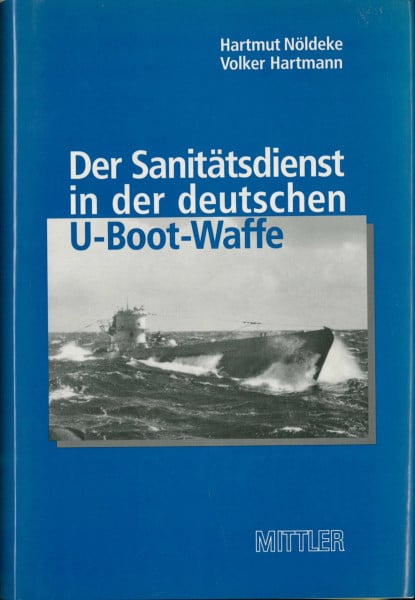 Der Sanitätsdienst in der deutschen U-Boot-Waffe