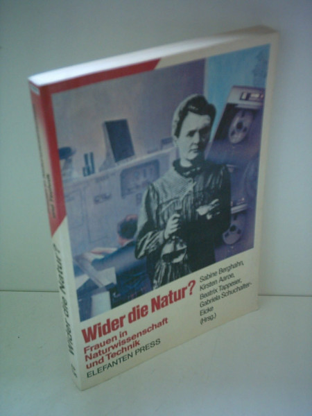 Wider die Natur? Frauen in Naturwissenschaft und Technik