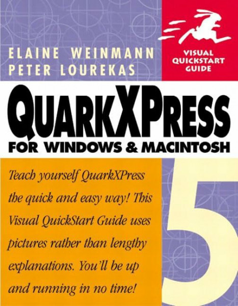 QuarkXPress 5 for Windows and Macintosh: Visual QuickStart Guide (Visual Quickstart Guides)