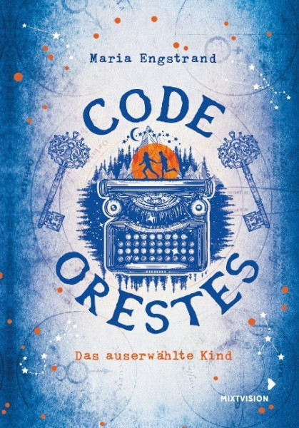 Code: Orestes - Das auserwählte Kind