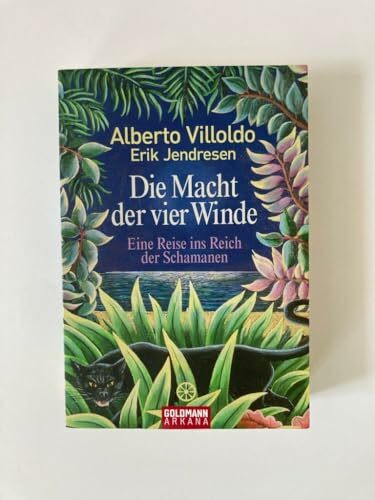 Die Macht der vier Winde: Eine Reise ins Reich der Schamanen