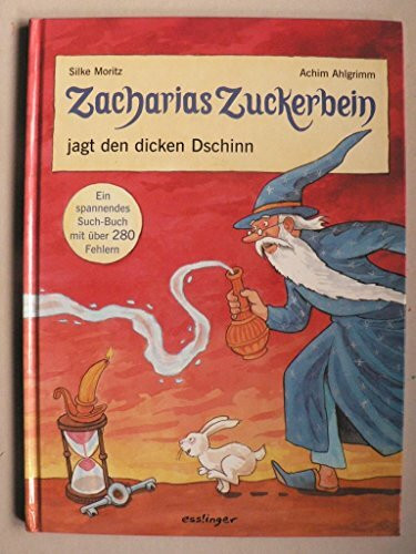 Zacharias Zuckerbein jagt den dicken Dschinn