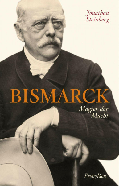 Bismarck: Magier der Macht