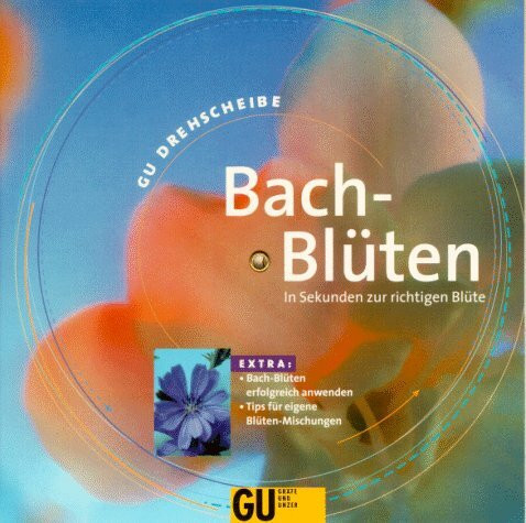 Bach-Blüten. GU Drehscheibe