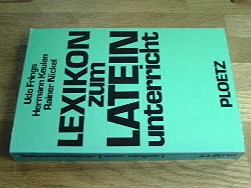 Lexikon zum Lateinunterricht Lexikon zum Lateinunterricht