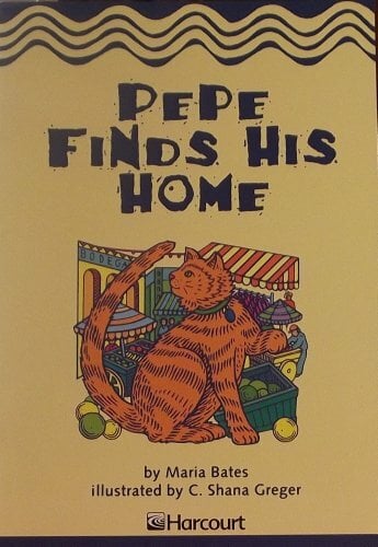 Harcourt School Publishers Trophies: Below Level Individual Reader Grade 2 Pepe Finds His Home (Trophies 03) Harcourt School Publishers Trophies: Below Level Individual Reader Grade 2 Pepe Finds His Home (Trophies 03)