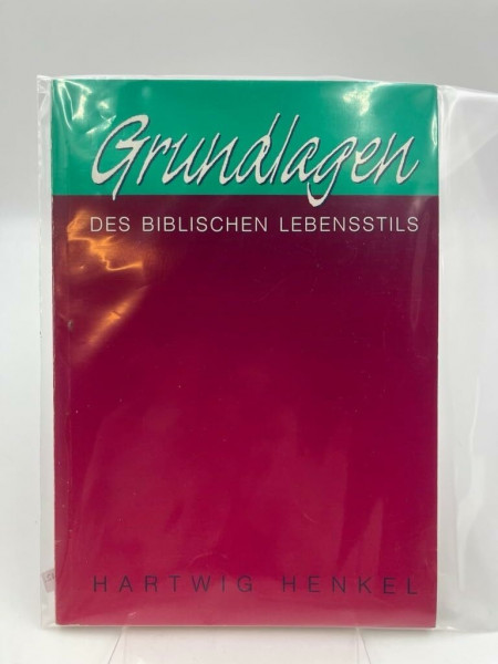 Grundlagen des biblischen Lebensstils